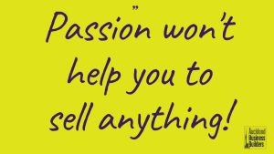 passion alone doesn't sell