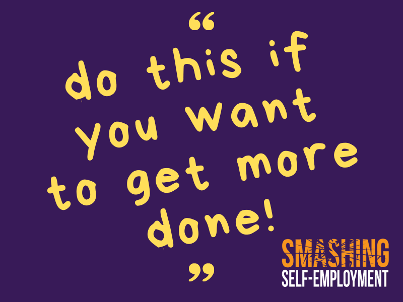 do this if you want to get more done