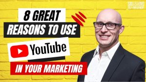 8 great reasons to use youtube in your marketing help for the self employed