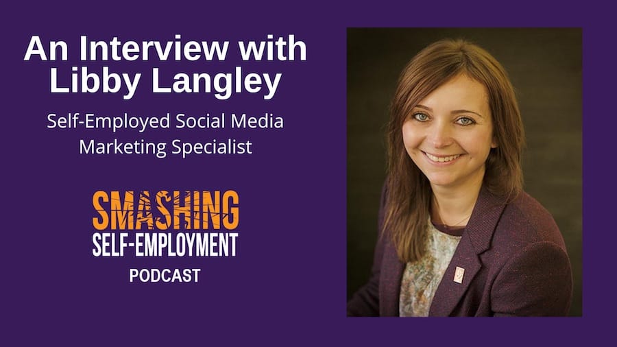 self employment tips from interview with libby langley