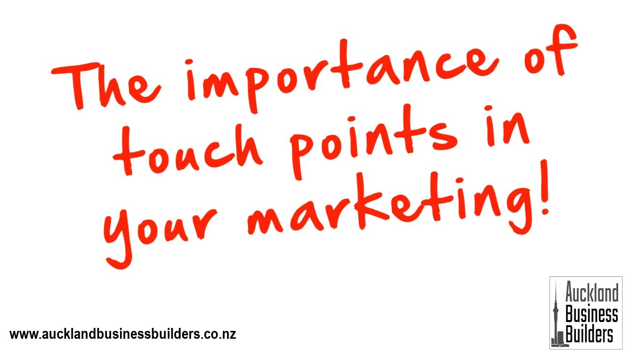 the importance of touch points in your marketing auckland marketing agency